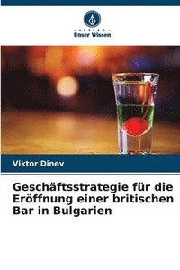 bokomslag Geschäftsstrategie für die Eröffnung einer britischen Bar in Bulgarien