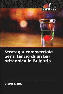 bokomslag Strategia commerciale per il lancio di un bar britannico in Bulgaria