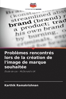bokomslag Problèmes rencontrés lors de la création de l'image de marque souhaitée