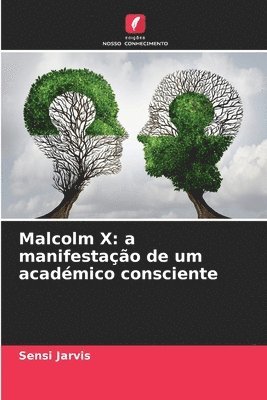 bokomslag Malcolm X: a manifestação de um académico consciente