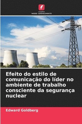 Edward Goldberg - Efeito do estilo de comunicação do líder no ambiente de trabalho consciente da segurança nuclear, Häftad