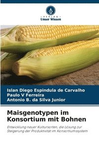 bokomslag Maisgenotypen im Konsortium mit Bohnen