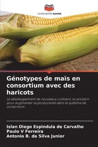 bokomslag Génotypes de maïs en consortium avec des haricots