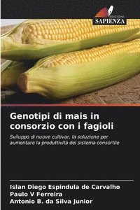 bokomslag Genotipi di mais in consorzio con i fagioli