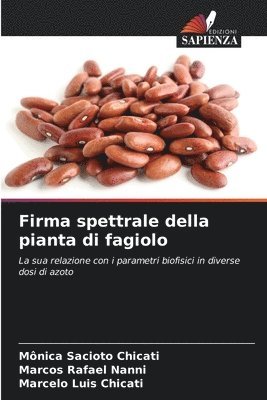 Mônica Sacioto Chicati, Marcos Rafael Nanni, Marcelo Luis Chicati - Firma spettrale della pianta di fagiolo, Häftad