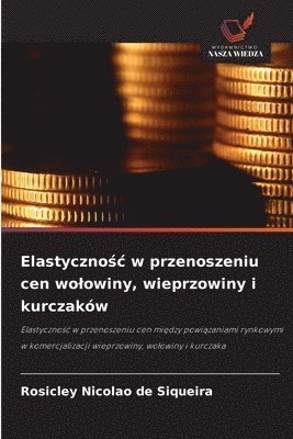 bokomslag Elastyczno?c w przenoszeniu cen wolowiny, wieprzowiny i kurczaków