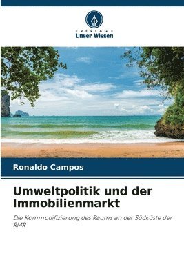Umweltpolitik und der Immobilienmarkt