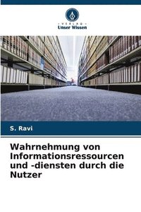 bokomslag Wahrnehmung von Informationsressourcen und -diensten durch die Nutzer