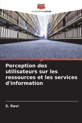Perception des utilisateurs sur les ressources et les services d'information