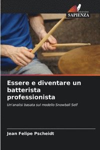 bokomslag Essere e diventare un batterista professionista