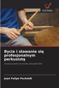 bokomslag Bycie i stawanie si? profesjonalnym perkusist?