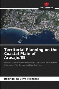 bokomslag Territorial Planning on the Coastal Plain of Aracaju/SE