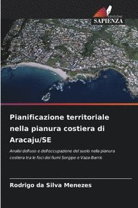 bokomslag Pianificazione territoriale nella pianura costiera di Aracaju/SE