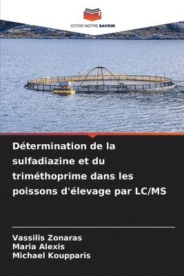 bokomslag Détermination de la sulfadiazine et du triméthoprime dans les poissons d'élevage par LC/MS