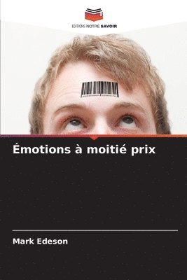 Mark Edeson - Émotions à moitié prix, Häftad