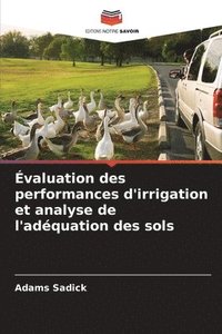 bokomslag Évaluation des performances d'irrigation et analyse de l'adéquation des sols