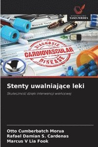 bokomslag Stenty uwalniaj?ce leki