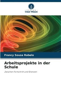 bokomslag Arbeitsprojekte in der Schule