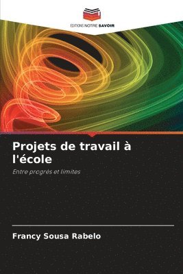 bokomslag Projets de travail à l'école