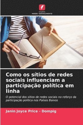bokomslag Como os sítios de redes sociais influenciam a participação política em linha