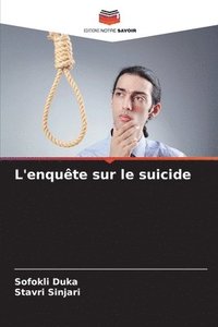 bokomslag L'enquête sur le suicide