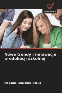 bokomslag Nowe trendy i innowacje w edukacji szkolnej