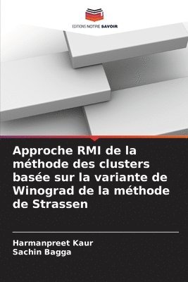 Harmanpreet Kaur, Sachin Bagga - Approche RMI de la méthode des clusters basée sur la variante de Winograd de la méthode de Strassen, Häftad