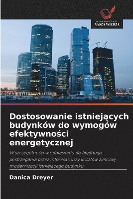 Danica Dreyer - Dostosowanie istniejących budynków do wymogów efektywności energetycznej, Häftad