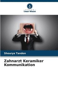 bokomslag Zahnarzt Keramiker Kommunikation