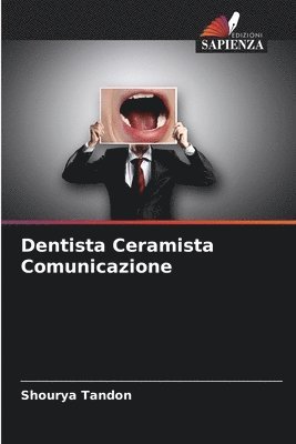 Shourya Tandon - Dentista Ceramista Comunicazione, Häftad