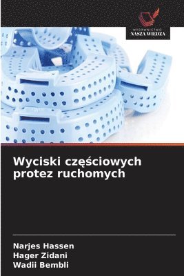 bokomslag Wyciski cz??ciowych protez ruchomych