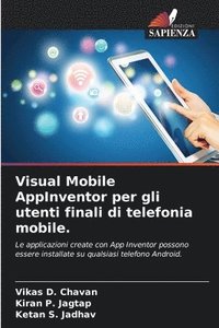 bokomslag Visual Mobile AppInventor per gli utenti finali di telefonia mobile.