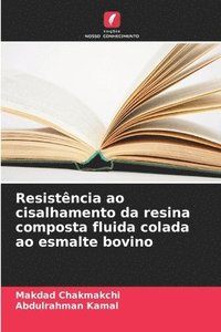 bokomslag Resistência ao cisalhamento da resina composta fluida colada ao esmalte bovino