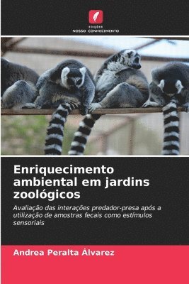 bokomslag Enriquecimento ambiental em jardins zoológicos