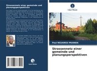 bokomslag Strassennetz einer gemeinde und planungsperspektiven