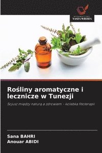 bokomslag Ro?liny aromatyczne i lecznicze w Tunezji