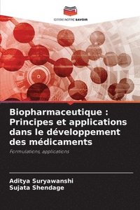 bokomslag Biopharmaceutique: Principes et applications dans le développement des médicaments