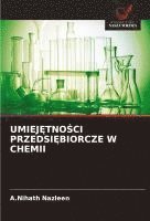 bokomslag UMIEJ¿TNO¿CI PRZEDSI¿BIORCZE W CHEMII