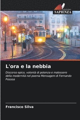 Francisco Silva - L'ora e la nebbia, Häftad