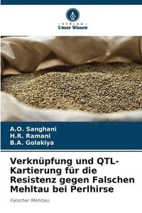 bokomslag Verknüpfung und QTL-Kartierung für die Resistenz gegen Falschen Mehltau bei Perlhirse