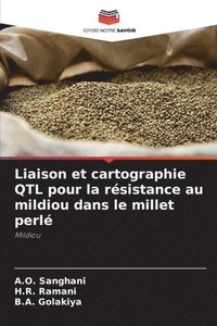 bokomslag Liaison et cartographie QTL pour la résistance au mildiou dans le millet perlé