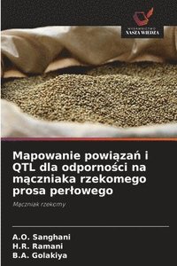 bokomslag Mapowanie powi?za? i QTL dla odporno?ci na m?czniaka rzekomego prosa perlowego