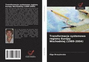 Transformacja systemowa regionu Europy Wschodniej (1989-2004)