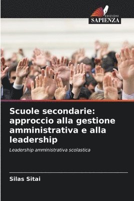 bokomslag Scuole secondarie: approccio alla gestione amministrativa e alla leadership