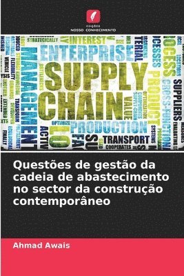 bokomslag Questões de gestão da cadeia de abastecimento no sector da construção contemporâneo