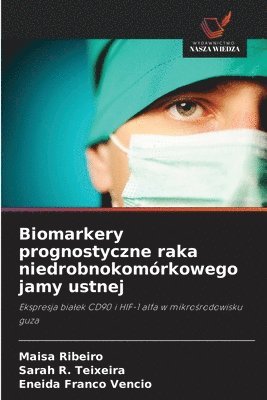 bokomslag Biomarkery prognostyczne raka niedrobnokomórkowego jamy ustnej