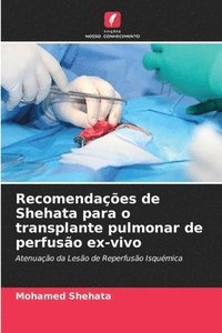 bokomslag Recomendações de Shehata para o transplante pulmonar de perfusão ex-vivo