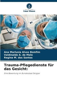 bokomslag Trauma-Pflegedienste für das Gesicht