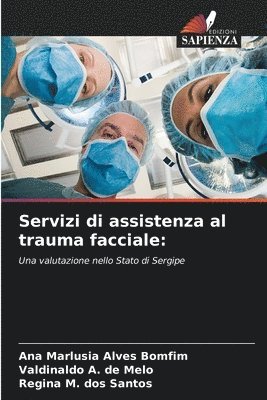 bokomslag Servizi di assistenza al trauma facciale:
