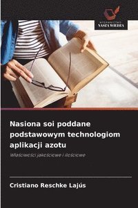 bokomslag Nasiona soi poddane podstawowym technologiom aplikacji azotu